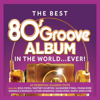 Best 80s Groove Album In the World Ever - Various