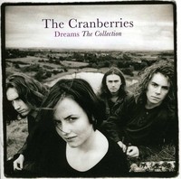 Cranberries - Dreams: the Collection